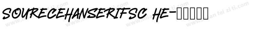 SoureceHanserifSC He字体转换